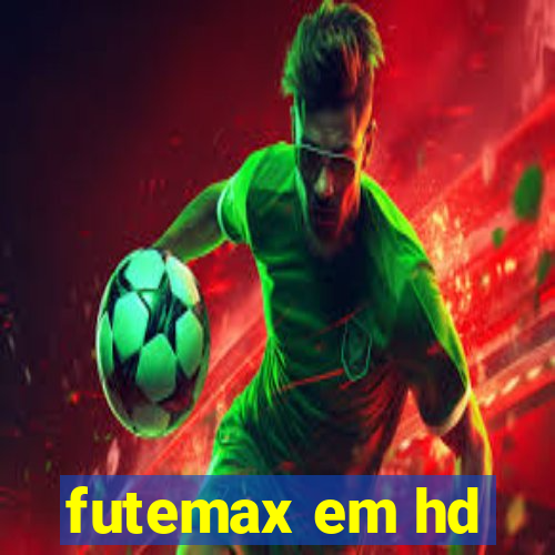 futemax em hd