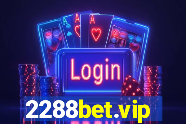 2288bet.vip