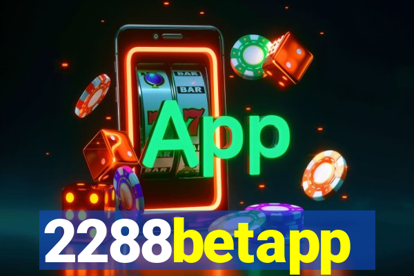 2288betapp