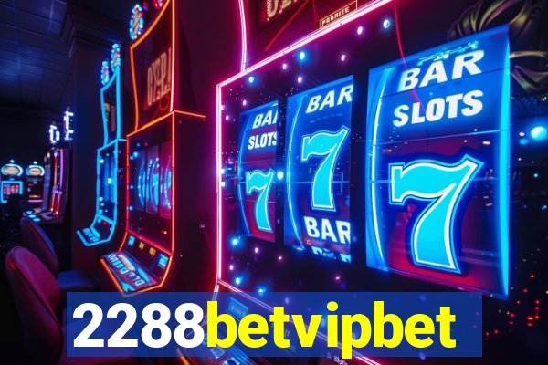 2288betvipbet