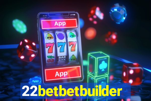 22betbetbuilder