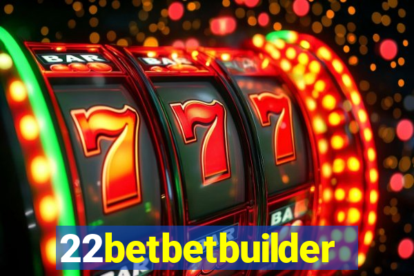 22betbetbuilder