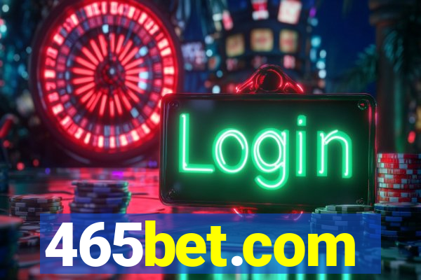 465bet.com