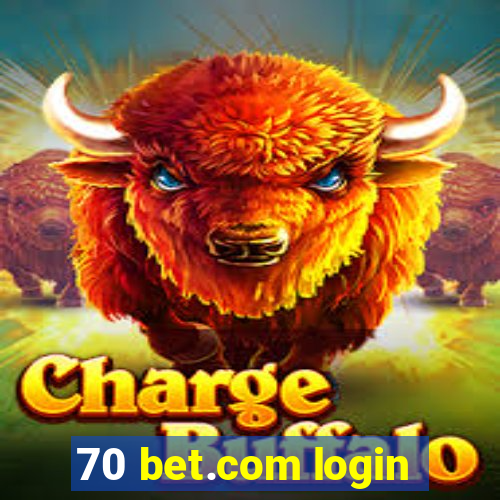 70 bet.com login