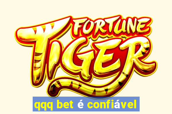 qqq bet é confiável