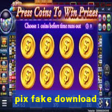 pix fake download