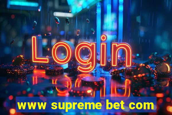 www supreme bet com