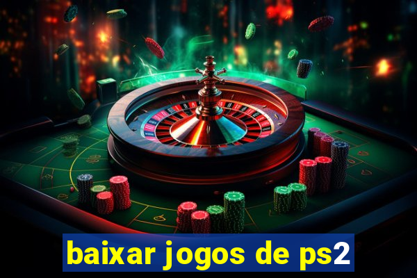 baixar jogos de ps2