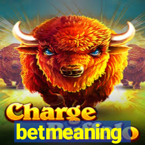 betmeaning