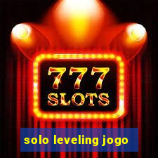 solo leveling jogo