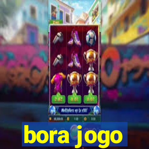 bora jogo