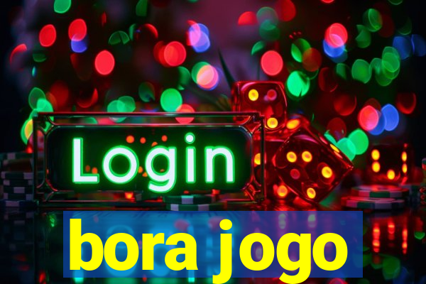 bora jogo