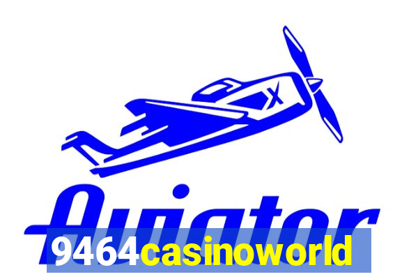 9464casinoworld