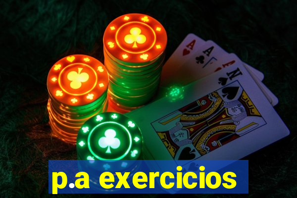 p.a exercicios