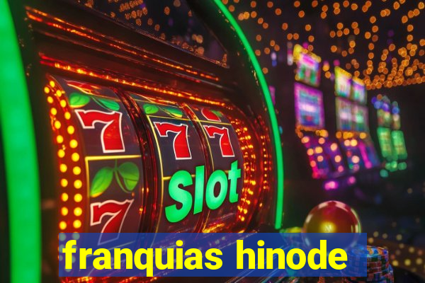 franquias hinode