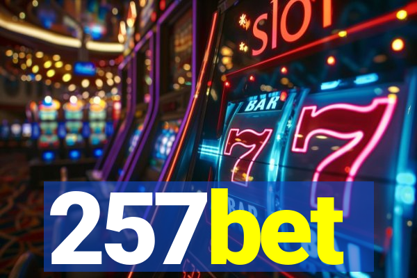 257bet