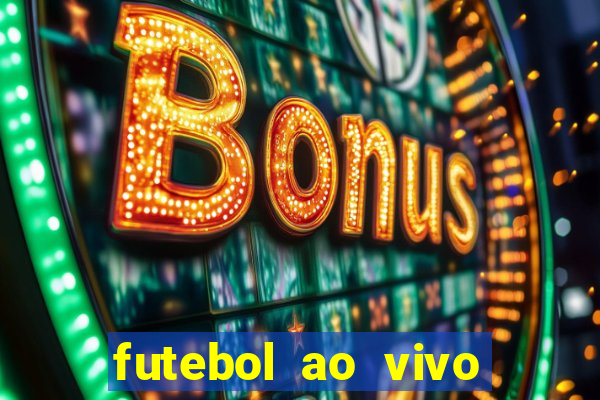 futebol ao vivo sem virus