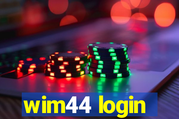 wim44 login