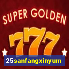 25sanfangxinyuming.com