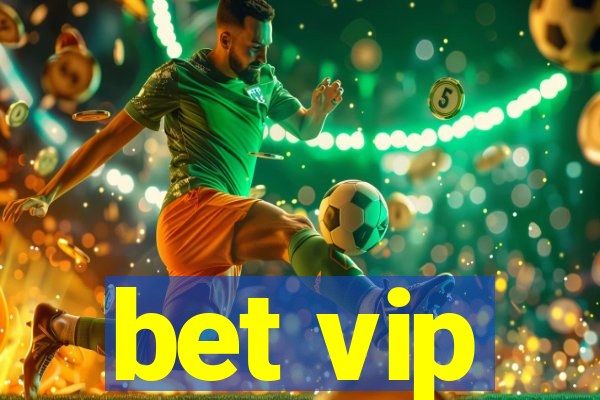 bet vip