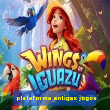 plataforma antigas jogos