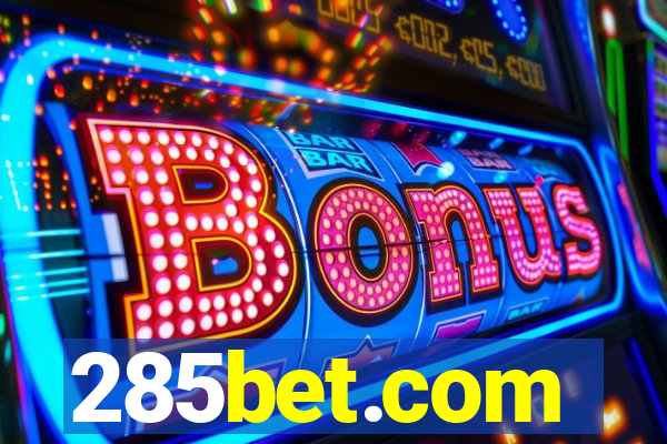 285bet.com