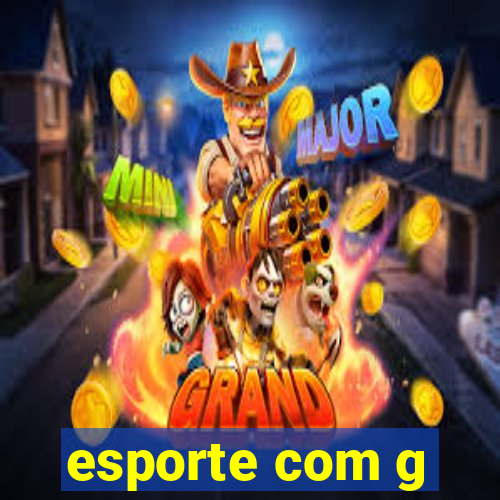 esporte com g