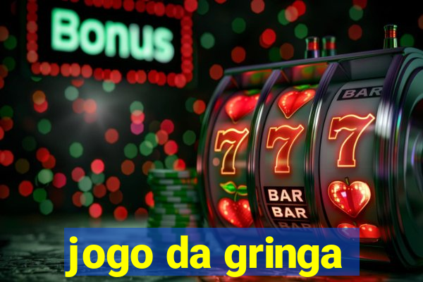 jogo da gringa