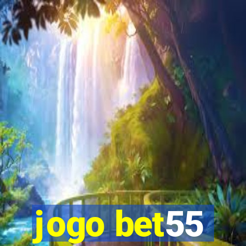 jogo bet55