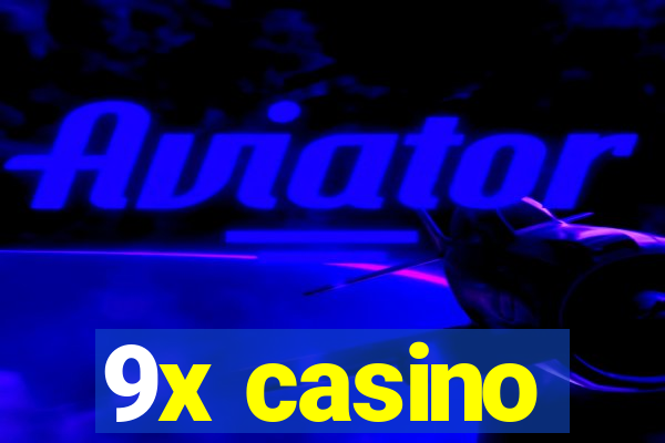 9x casino