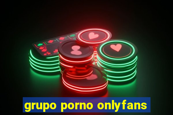 grupo porno onlyfans