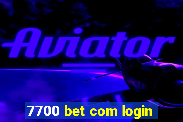 7700 bet com login