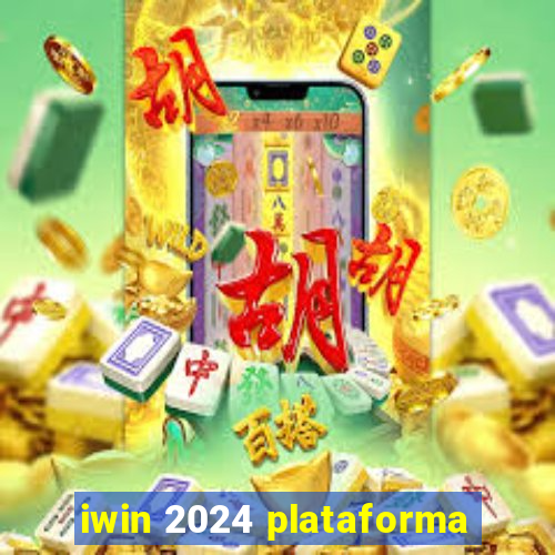 iwin 2024 plataforma