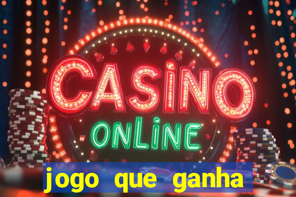 jogo que ganha dinheiro no cadastro sem deposito