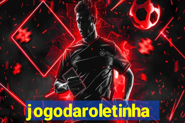 jogodaroletinha