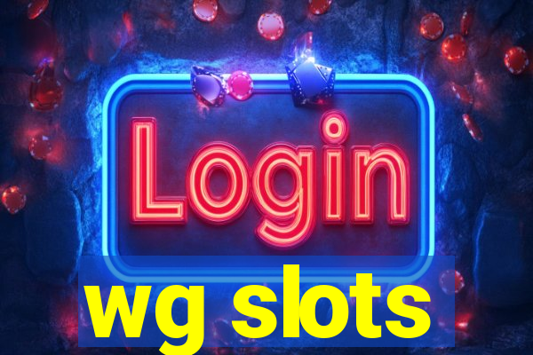 wg slots