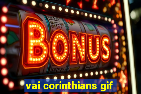 vai corinthians gif