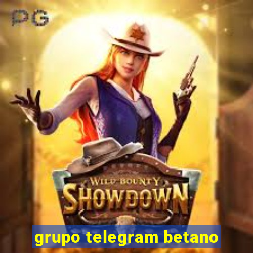 grupo telegram betano