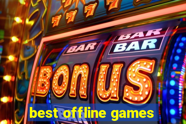 best offline games