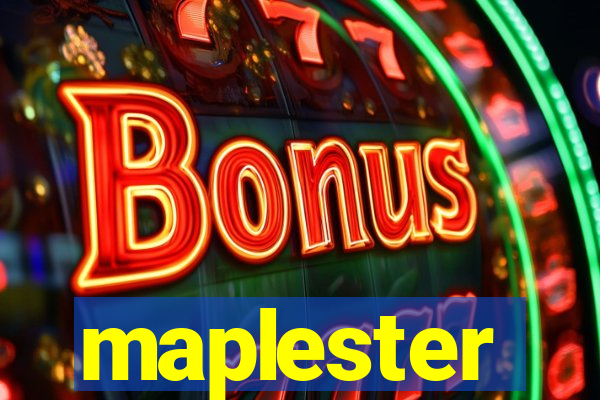 maplester