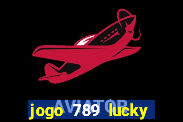 jogo 789 lucky paga mesmo