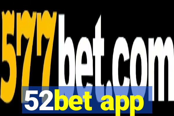 52bet app