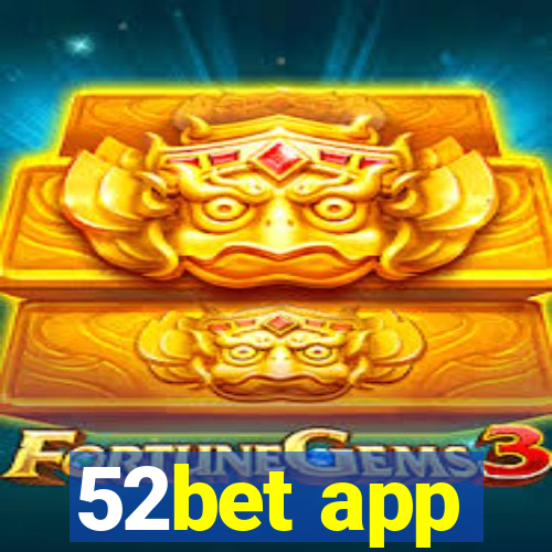 52bet app