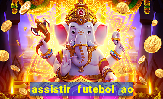 assistir futebol ao vivo multi multicanal