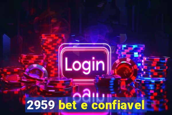 2959 bet e confiavel