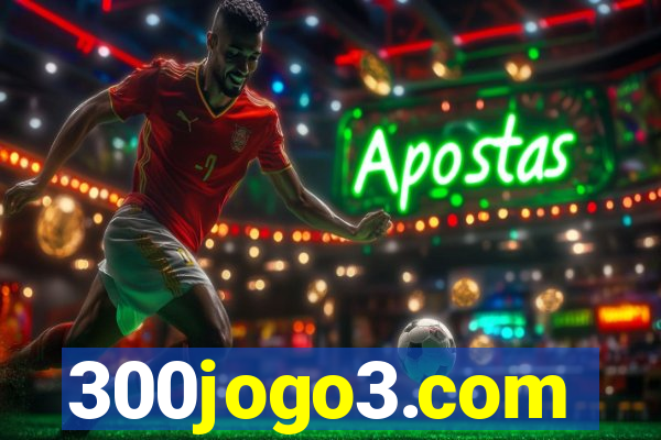 300jogo3.com