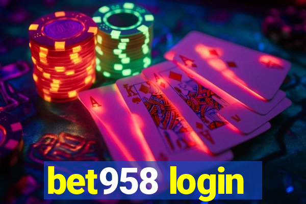 bet958 login