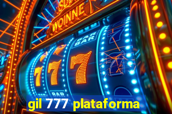 gil 777 plataforma