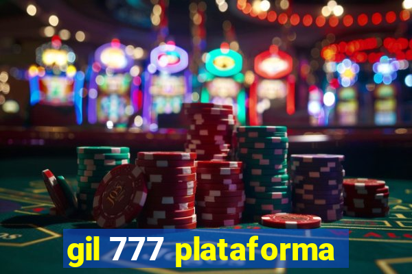 gil 777 plataforma