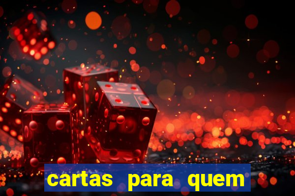 cartas para quem vai passar pelo encontro com deus